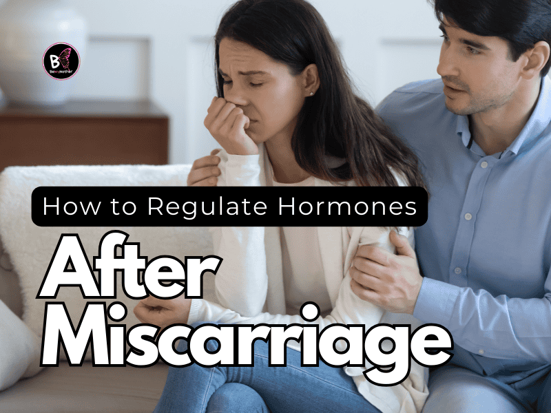 How to regulate hormones after miscarriage