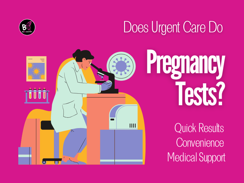 Does Urgent Care Do Pregnancy Tests