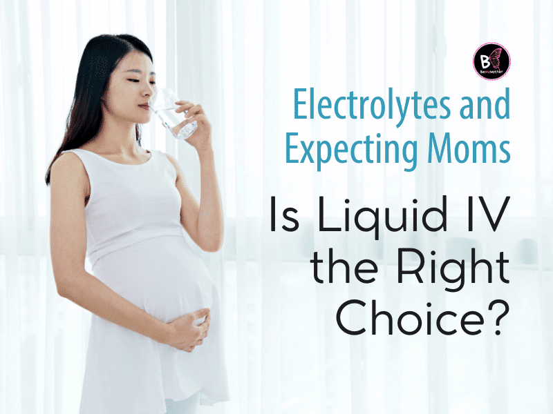 Electrolytes and Expecting Mother- Is Liquid IV Safe During Pregnancy