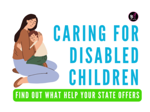 What States Pay Parents to Care for Disabled Children?