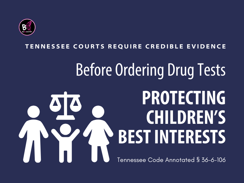Tennessee Drug Testing Policies for Child Custody Cases Tennessee Drug Testing Policies.