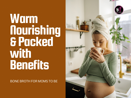 Bone Broth Pregnancy Bone Broth & Pregnancy: Easy Ways to Boost Nutrition!