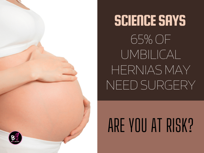 Hernia After Pregnancy 65% of Umbilical Hernias Require SurgeryβKnow the Signs After Pregnancy!