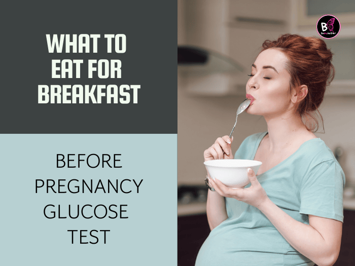 What to Eat for Breakfast Before Pregnancy Glucose Test